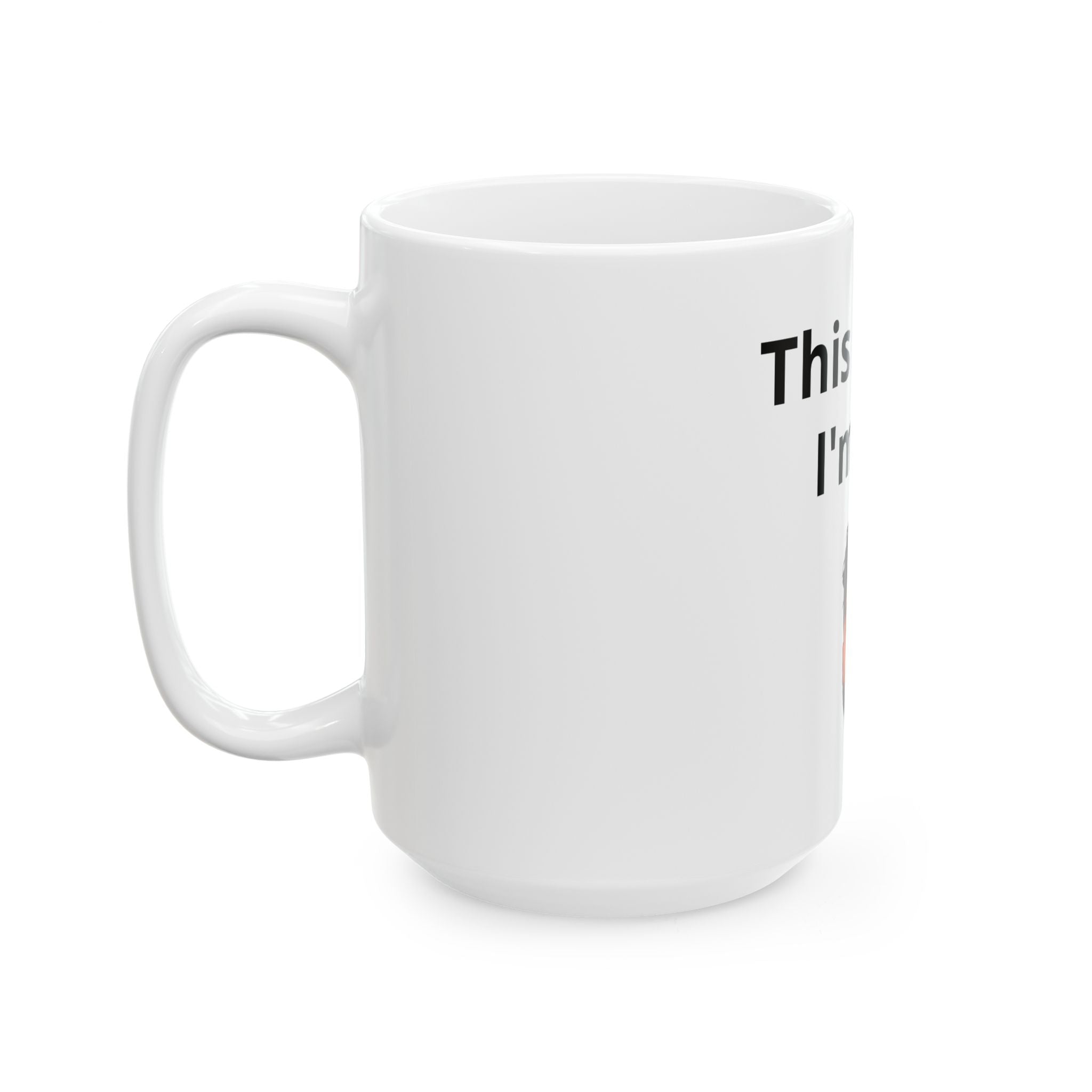Ceramic Mug, (11oz, 15oz)